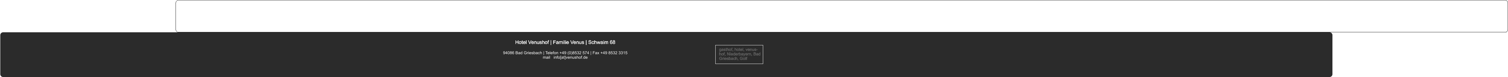 Hotel Venushof | Familie Venus | Schwaim 68  94086 Bad Griesbach | Telefon +49 (0)8532 574 | Fax +49 8532 3315 mail   info[at]venushof.de gasthof, hotel, venus-hof, Niederbayern, Bad Griesbach, Golf